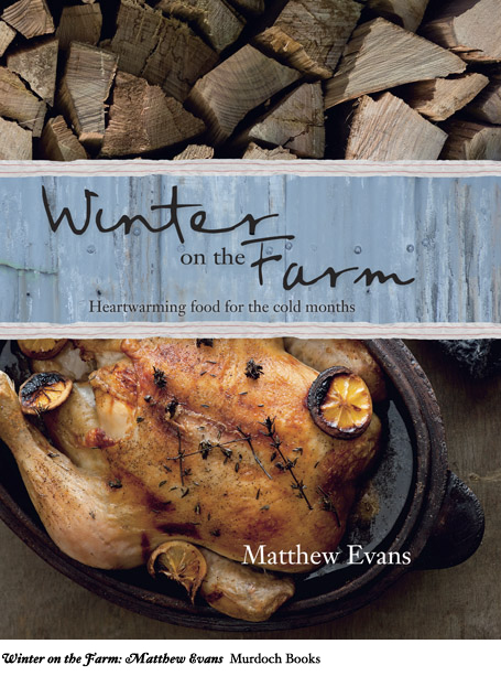 Winter on the Farm: Matthew Evans - Murdoch Books